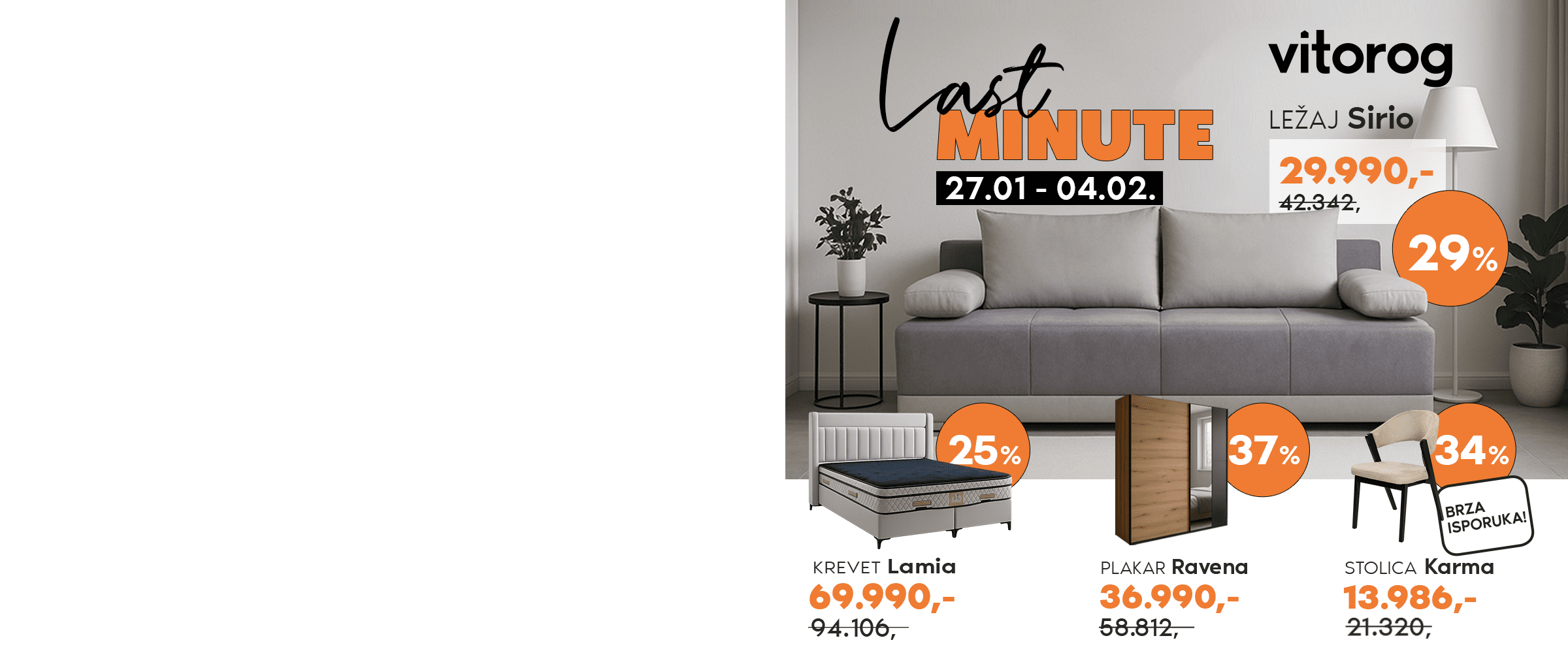 LAST MINUTE u Vitorogu!